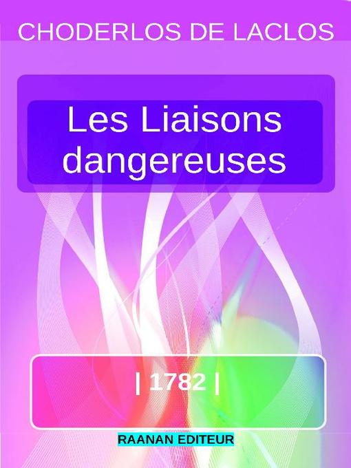 Title details for Les Liaisons dangereuses by Pierre Choderlos de Laclos - Available